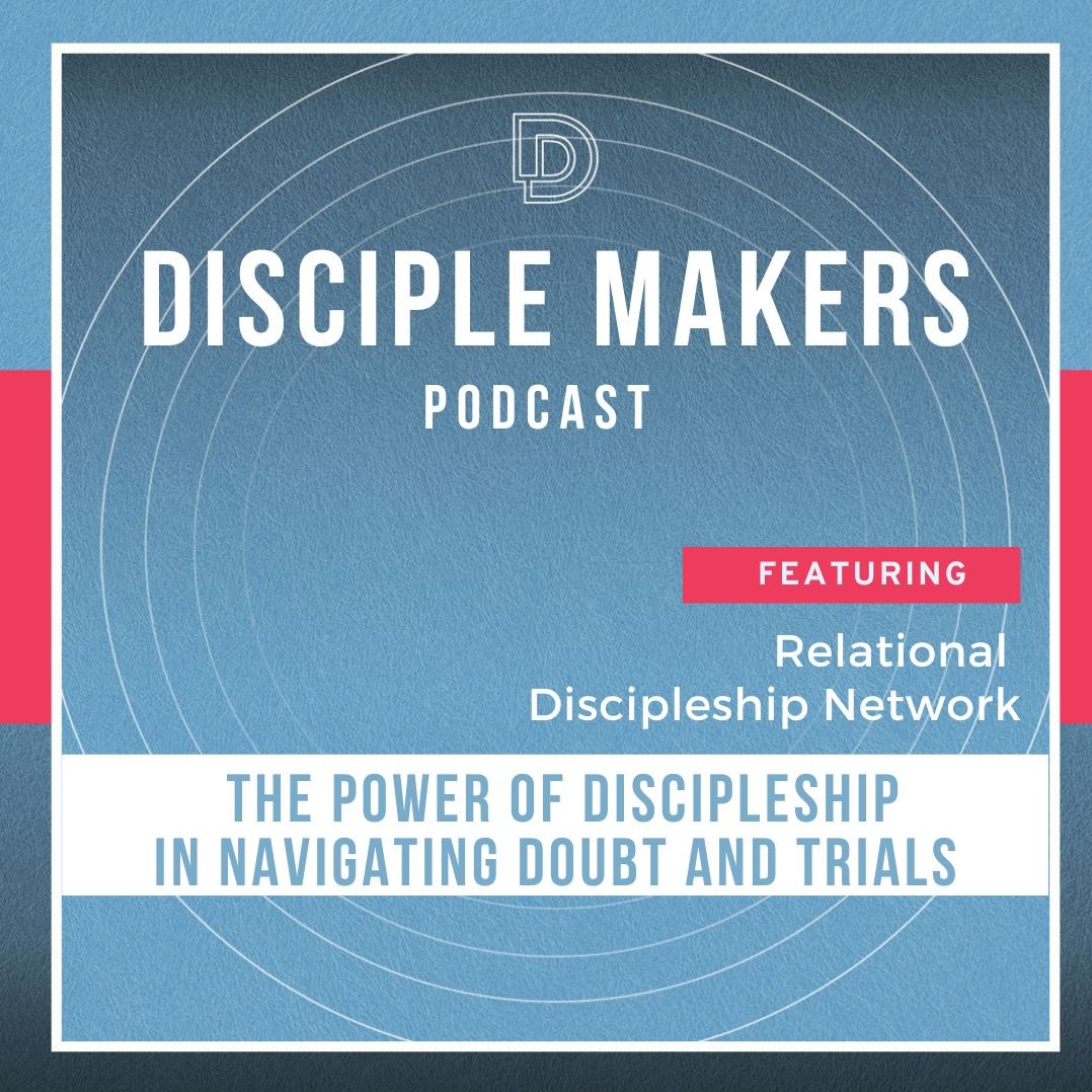 The Disciple Maker‘s Podcast