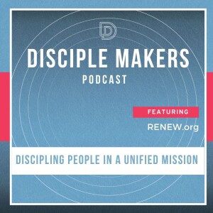 Discipling People in a Unified Mission (feat. Jason Ishmael and Daniel McCoy)