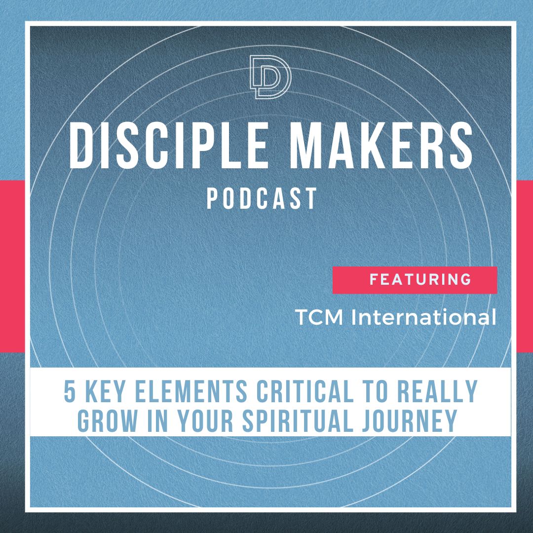 The Disciple Maker‘s Podcast