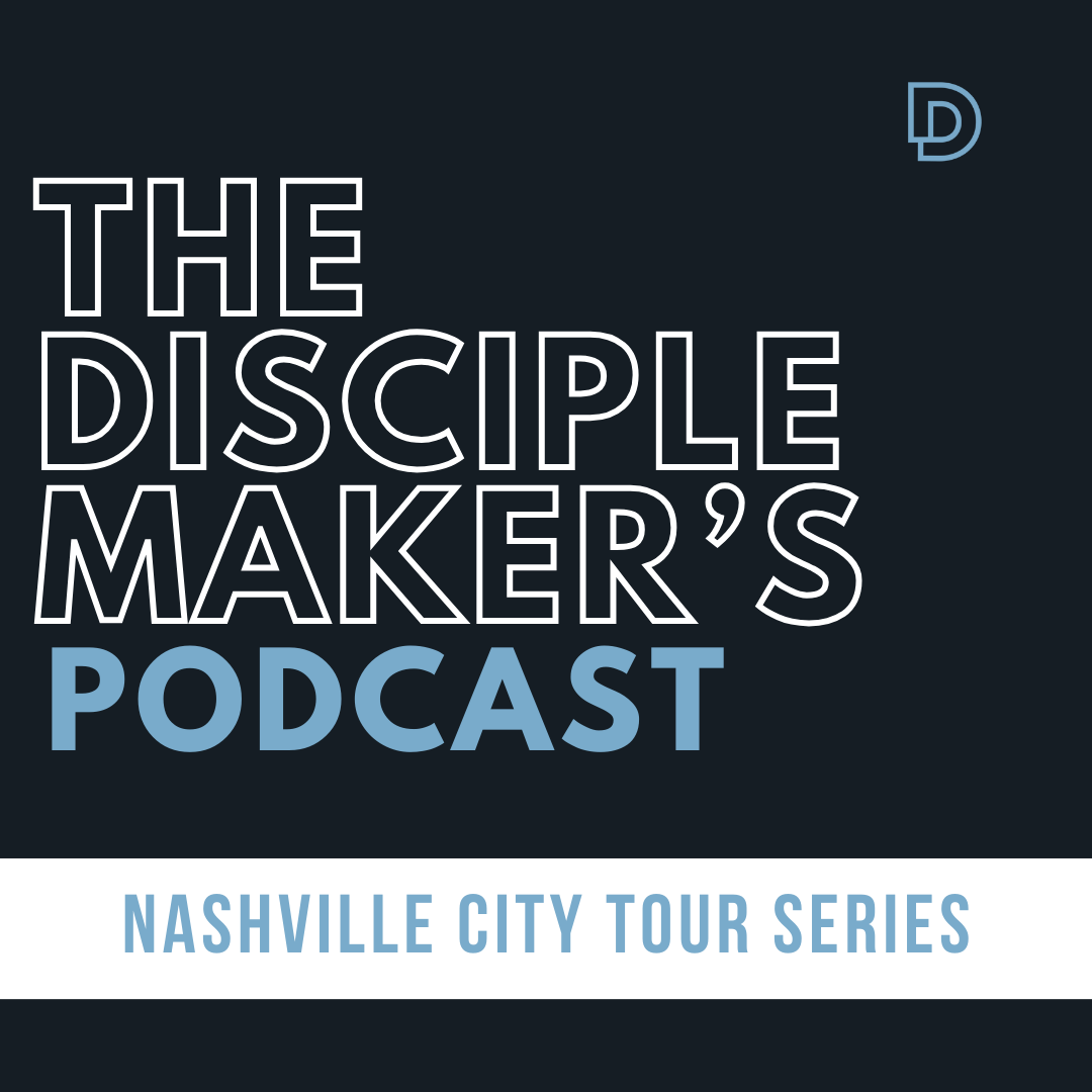The Disciple Maker‘s Podcast