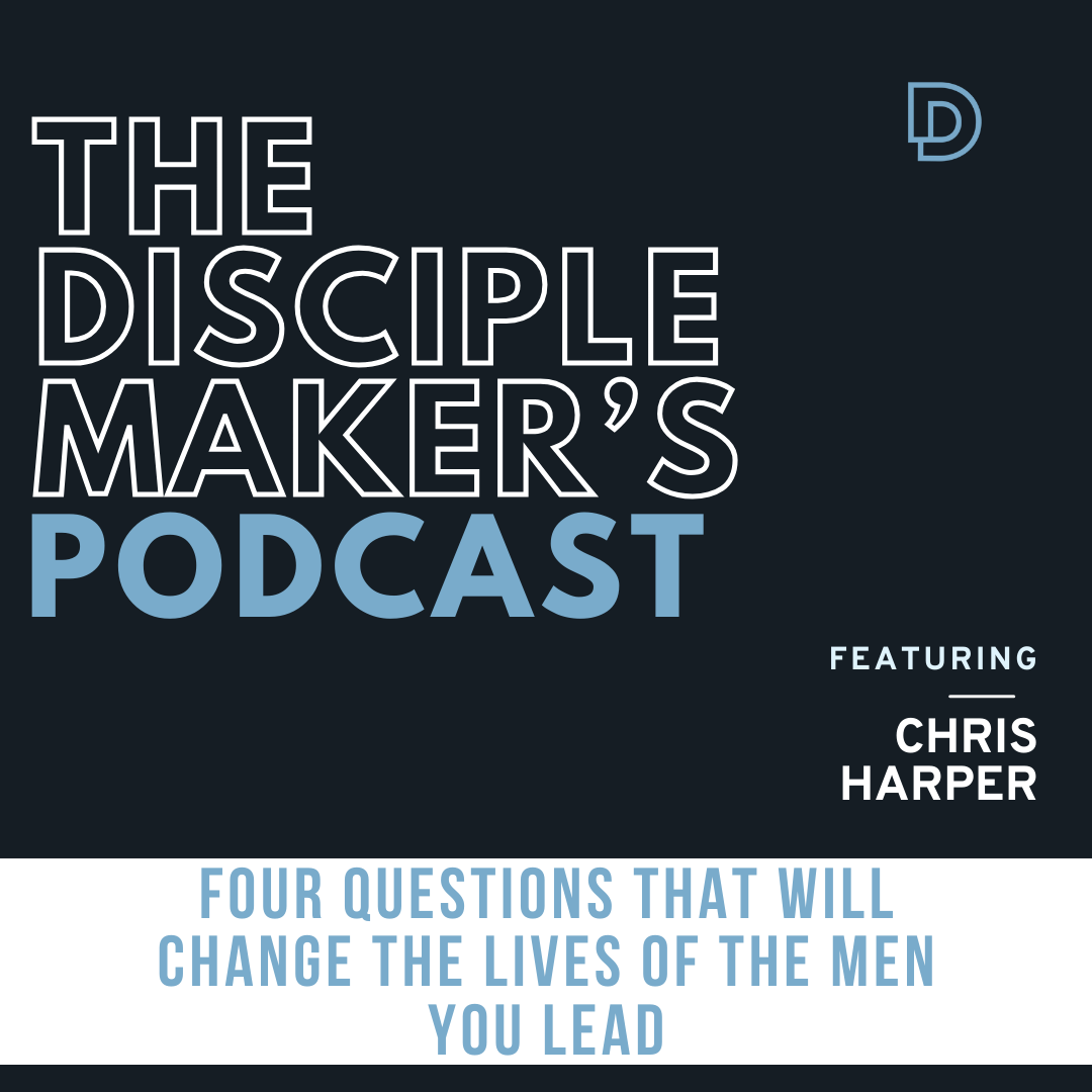 The Disciple Maker‘s Podcast