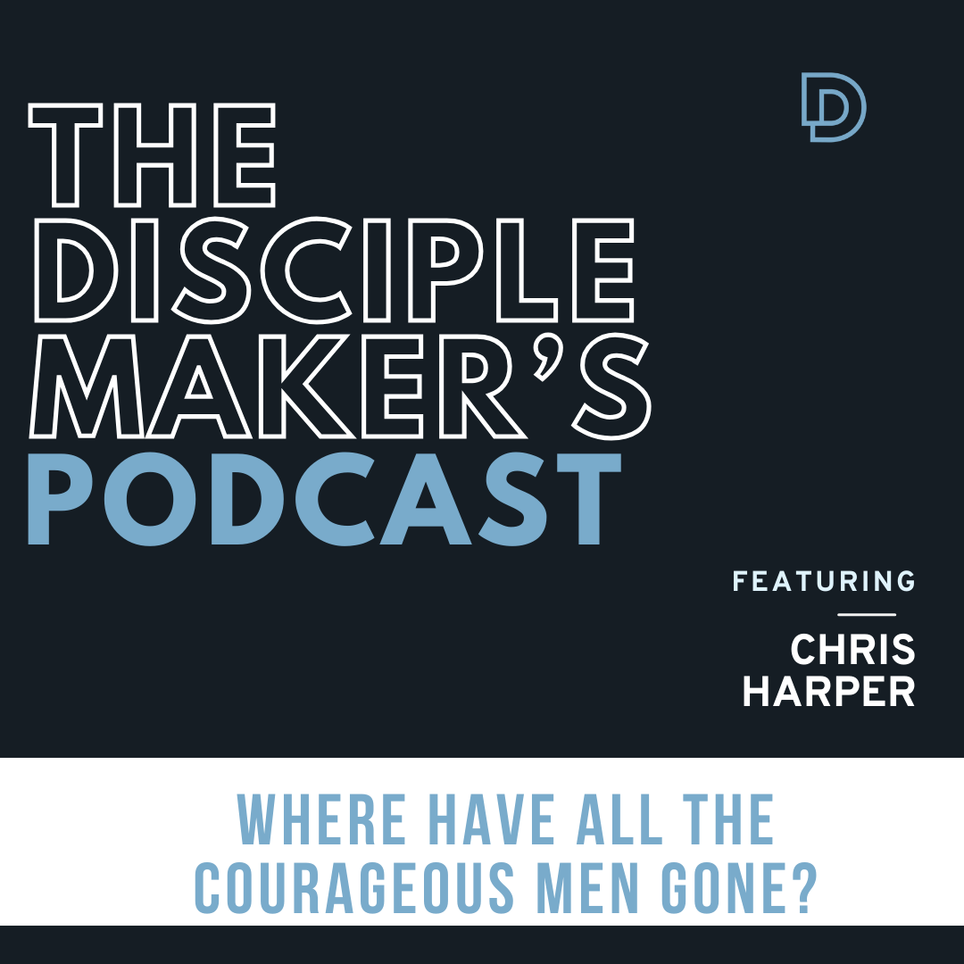 The Disciple Maker‘s Podcast