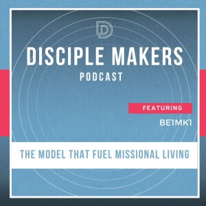 Be One, Make One: Cultivating a Culture of Discipleship (feat. Chip Pugh and Anthony Rex)