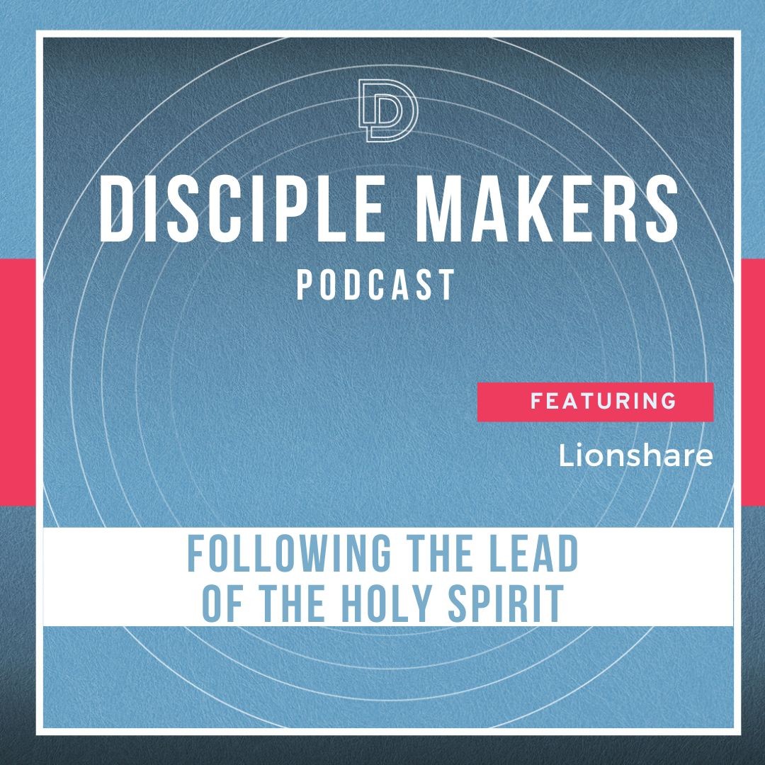 The Disciple Maker‘s Podcast
