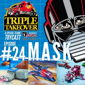 #24: M.A.S.K.