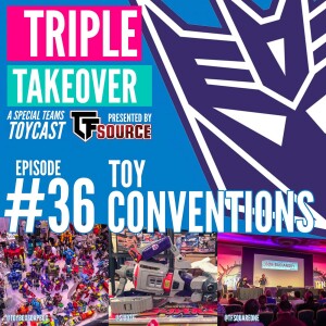 #36: Toy Conventions