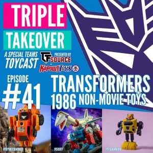 #41: Transformers 1986 Non-Movie Toys