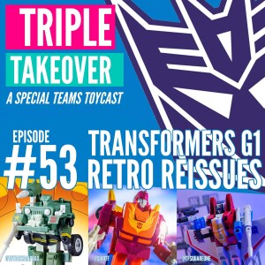 #53: Transformers G1 Retro Reissues