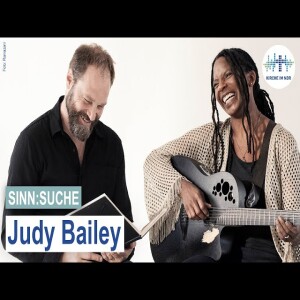 Judy Bailey im Gespräch mit Marco Voigt über Wurzeln, Welt und Heimat