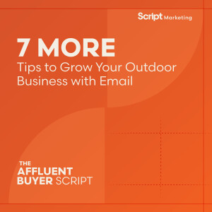 7 MORE Tips to Grow Your Outdoor Business with Email