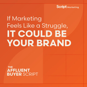 If Marketing Feels Like a Struggle, It Could Be Your Brand