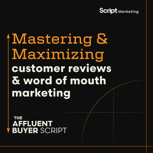 Mastering and Maximizing Customer Reviews and Word of Mouth Marketing