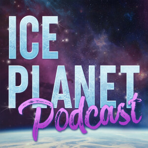 Ice Planet Podcast: ’Ice Planet Barbarians’ (Episode One)