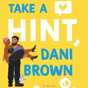Episode 37: Take a Hint, Dani Brown ft. Talia Hibbert