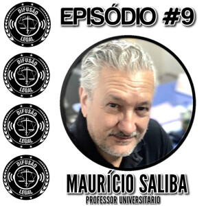 MAURÍCIO SALIBA (Professor) - Difusão Legal #9