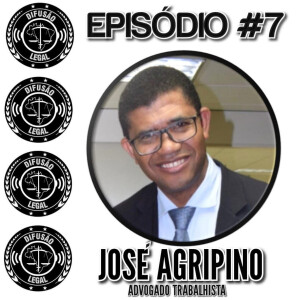 JOSÉ AGRIPINO (Advogado) - Difusão Legal #7