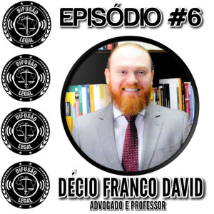 DÉCIO FRANCO DAVID (Advogado) - Difusão Legal #6