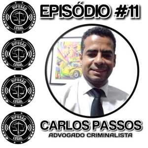 CARLOS PASSOS (Advogado) - Difusão Legal #11