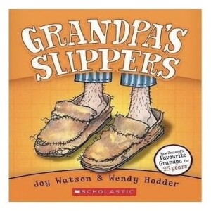 Grandpa’s Slippers, by Joy Watson