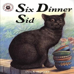 Six Dinner Sid, by Inga Moore