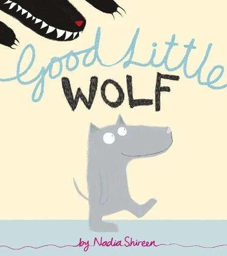 Good Little Wolf, by Nadia Shireen