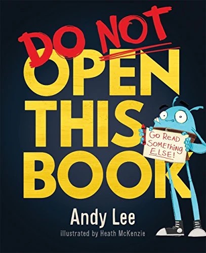 Do Not Open This Book, by Andy Lee