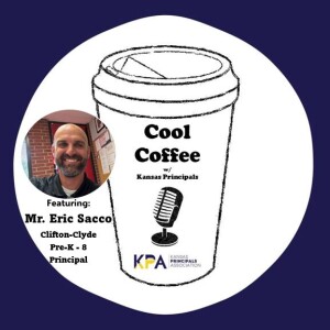 Cool Coffee 11 - Mr. Eric Sacco - Clifton-Clyde Pre-K-8