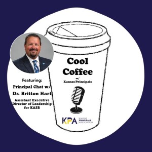 CC#69: Principal Chat w/ Dr. Britton Hart of KASB