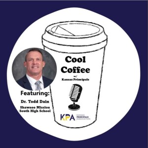 Cool Coffee 2 - Dr. Todd Dain - Shawnee Mission South HS