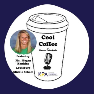 Cool Coffee 3 - Ms. Megan Hankins - Louisburg Middle School