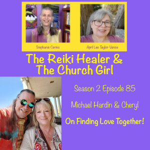 Season 2 Episode 85 Part 3 Michael Hardin & Cheryl on ”Finding Mature Love”