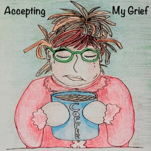 #33 Accepting My Grief Affirmation Podcast