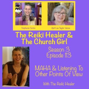 Season 3 Episode 113 MAHA, Listening and Self-Care