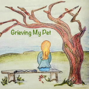 #31 Grieving My Pet Podcast