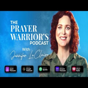 Intercessors, You Have Need of Endurance | Prayer Warrior’s Podcast (Episode 008)