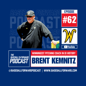 Ep. 62 | Brent Kemnitz, Winningest Pitching Coach in D1 History