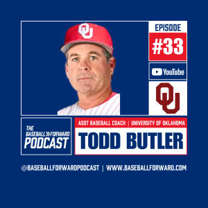 Ep. 33 | Todd Butler, University of Oklahoma