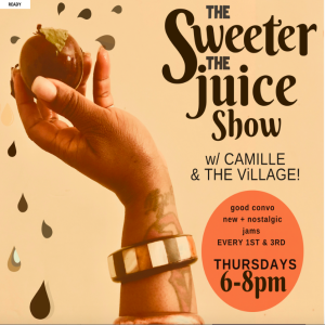 Camille and The ViLLAGE – The Sweeter The Juice Show (10.04.18)