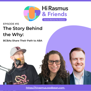 The Story Behind the Why: BCBAs Share Their Path to ABA