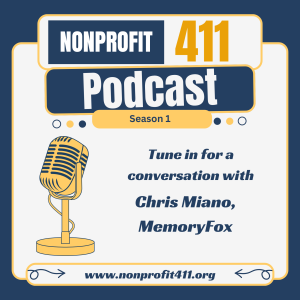 Ethical Storytelling in Nonprofits: Insights with Chris Miano | Nonprofit 411 Podcast