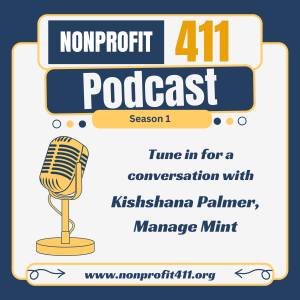 From Burnout to Balance: Leading Nonprofits with Care featuring Kishshana Palmer | Nonprofit 411 Podcast