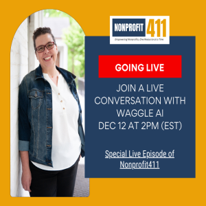 A Conversation of Growth, Updates, and ChatGPT Mastery with Diana Lee from Waggle Ai | Nonprofit411