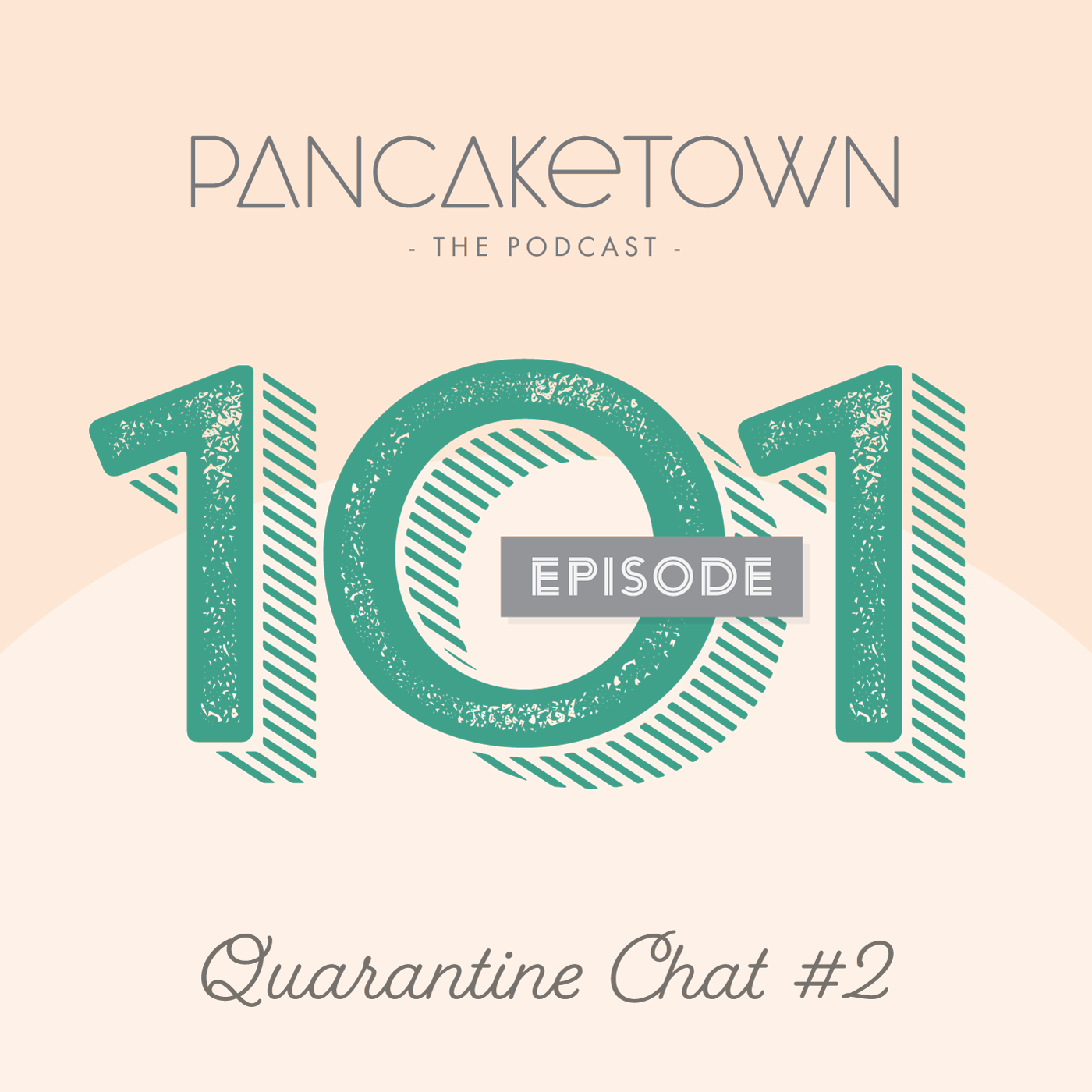 Episode 101 - Quarantine Chat #2