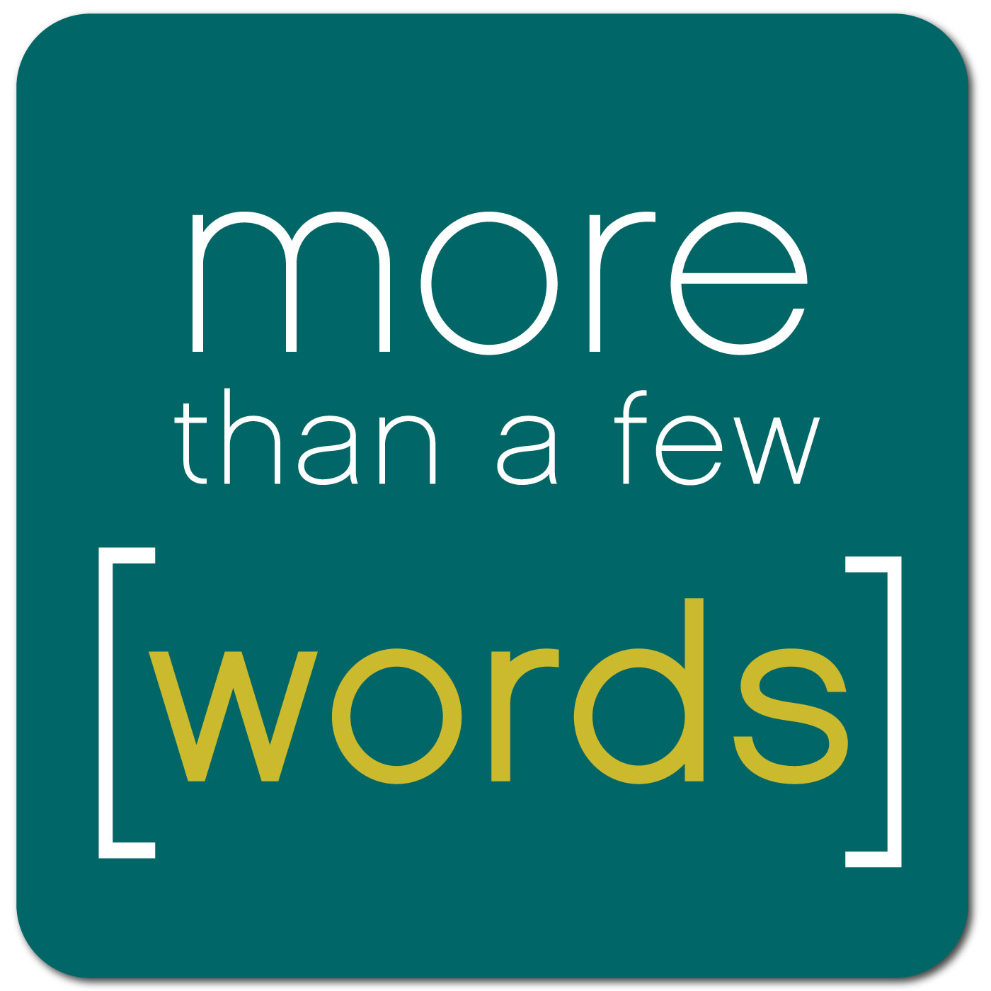 More than a Few Words