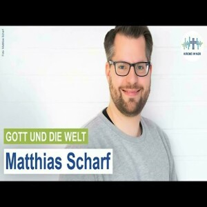 ”Spiritualität und Fotografie” – Matthias Scharf spricht mit Klaus Böllert| Gott und die Welt 26