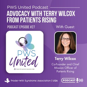 Ep27: Advocacy with Terry Wilcox from Patients Rising