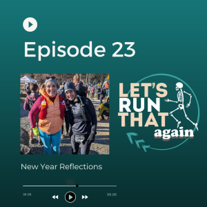 Episode 23: New Year Reflections