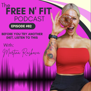 #82 Before You Try Another Diet, Listen to This