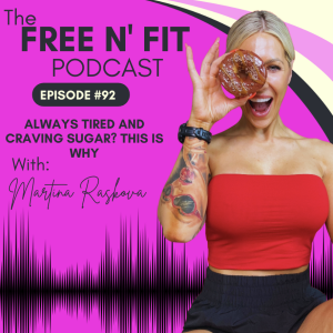 #92 Always Tired and Craving Sugar? This Is Why