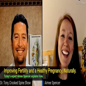 WOMEN: looking to become a MOM? Aimee Spencer explains how to optimize your odds to conceive and more. Crooked Spine Show